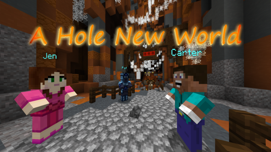 A Hole New World