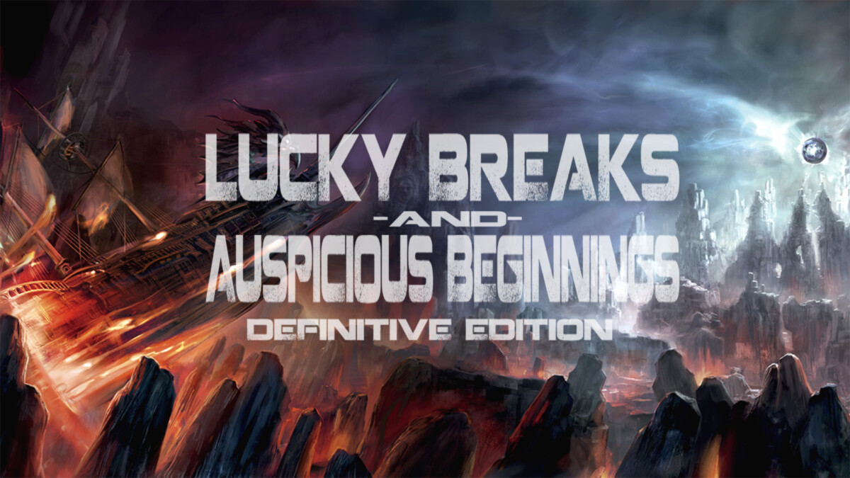 Lucky Breaks And Auspicious Beginnings