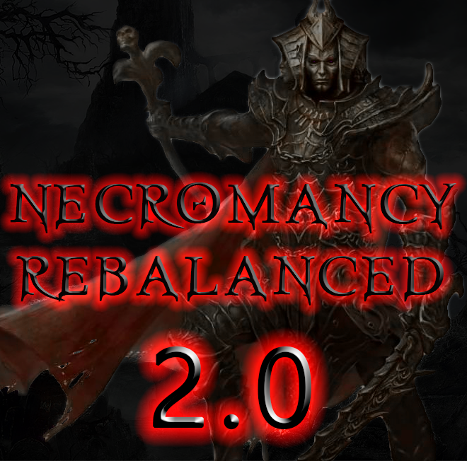 Necromancy Rebalanced 2.0