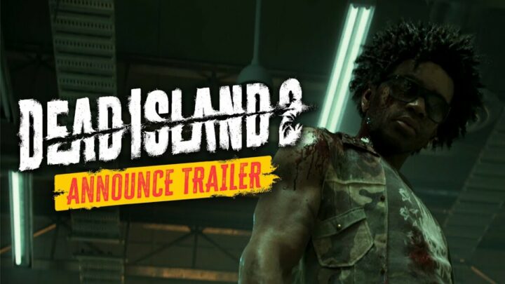Dead Island 2 Trailer Announced