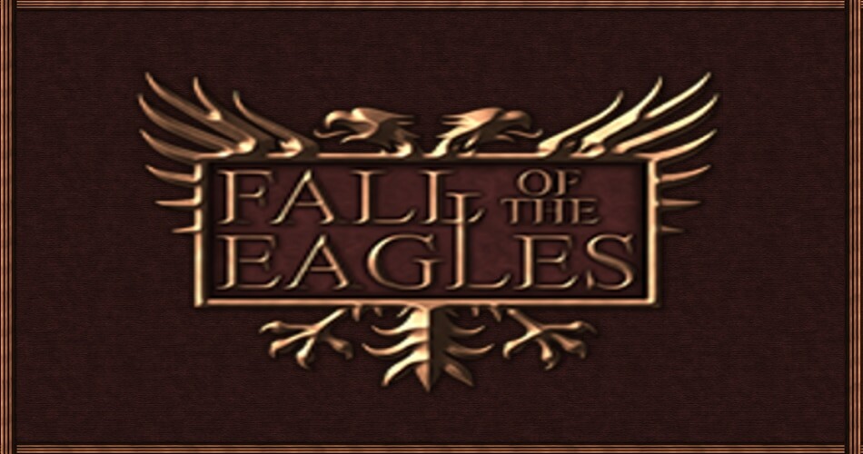 Fall Of The Eagles