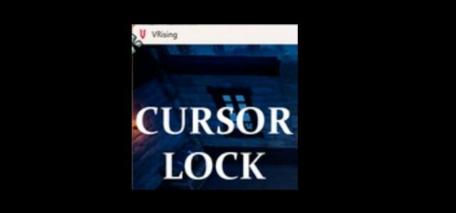 Top 10 Best V Rising Mods 2024   Cursor Lock 640x300 