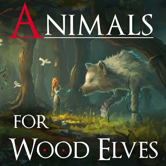 Animals For Wood Elves