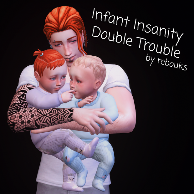 Infant Insanity Double Trouble